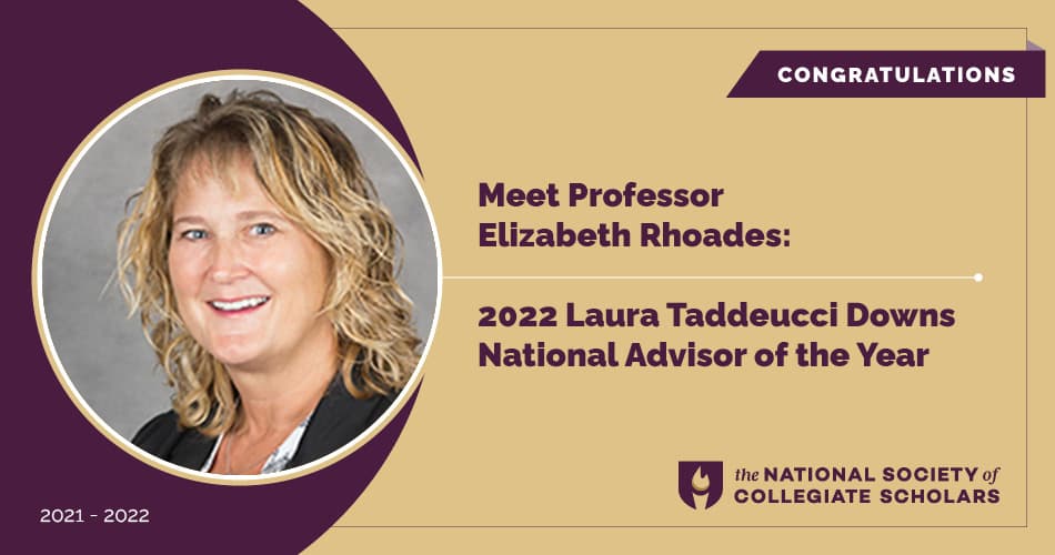 Meet Professor Elizabeth Rhoades: 2022 Laura Taddeucci Downs National Advisor of the Year
