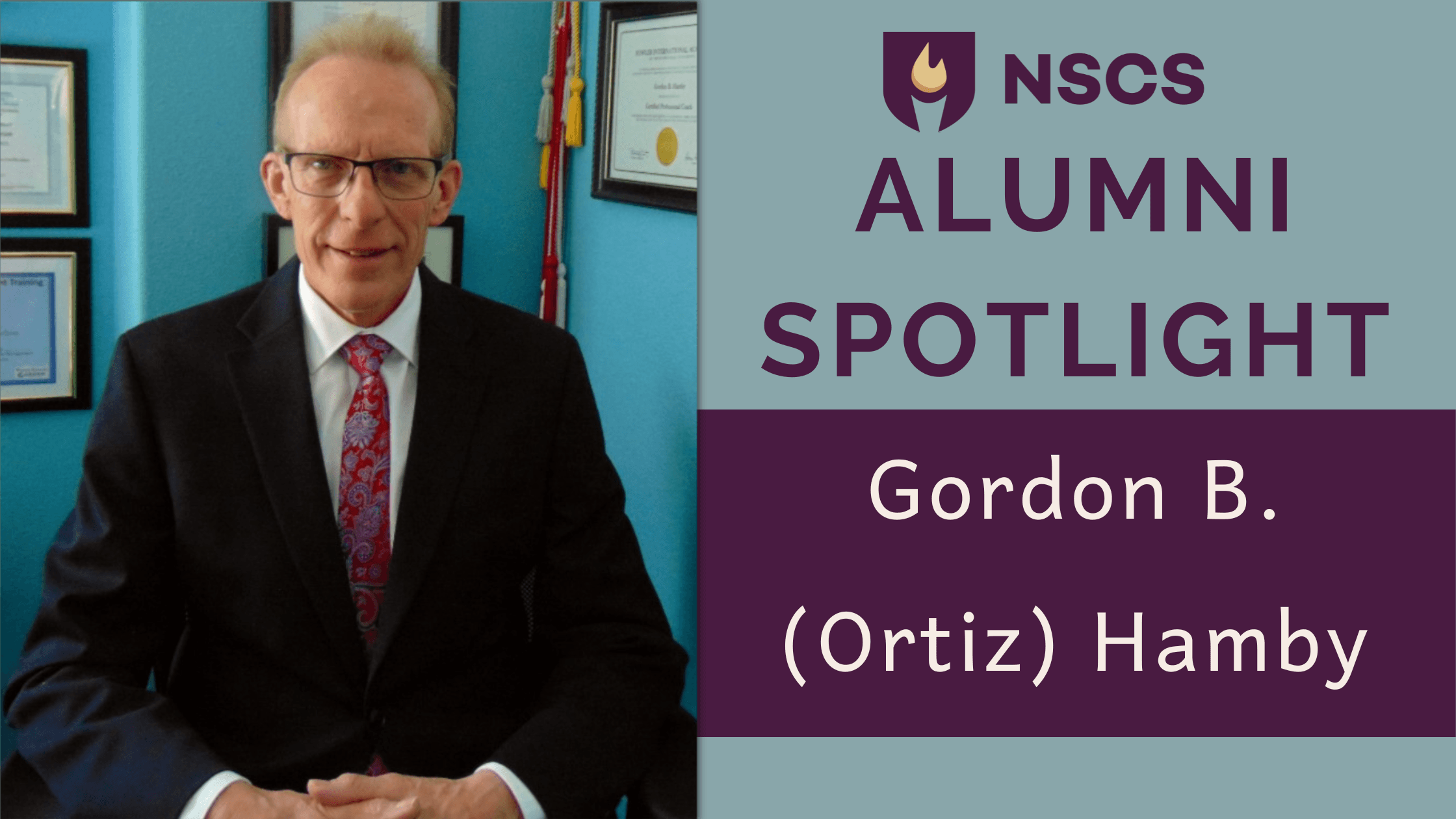 NSCS Alumni Spotlight: Gordon B. (Ortiz) Hamby